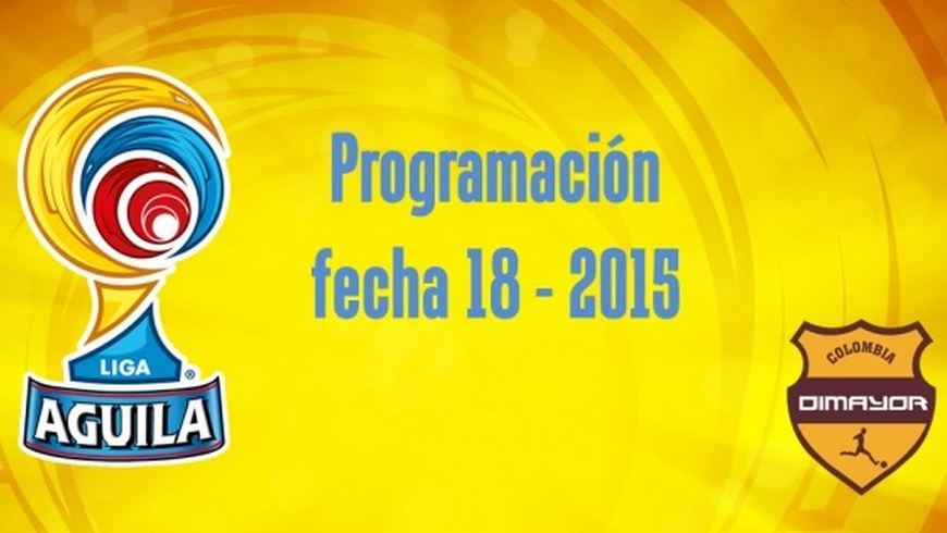 Así se jugará la fecha 18 de la Liga Águila, que comenzará este viernes 1 Fecha 18 Liga Copiar