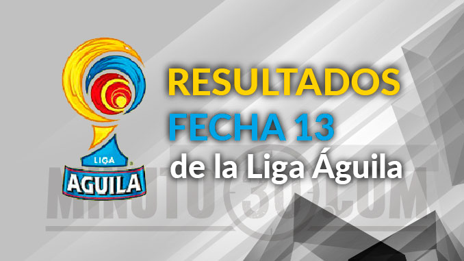 Repase los resultados de la fecha 13 de la Liga Águila 5 resultados1
