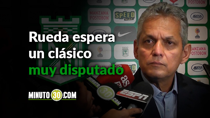 Nacional pasó la hoja y se concentra en el clásico 1 Reinaldo Rueda8