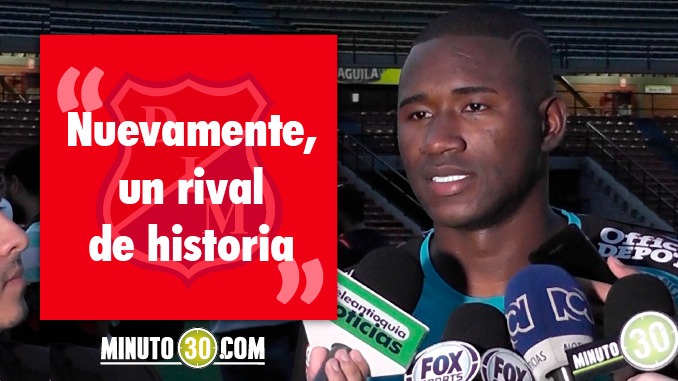 VIDEO: Andrés Mosquera: "Se juega más que tres puntos" 1 andres mosquera medellin