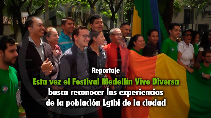 Con el Festival Medellín Vive Diversa la ciudad apoya a la población Lgtbi