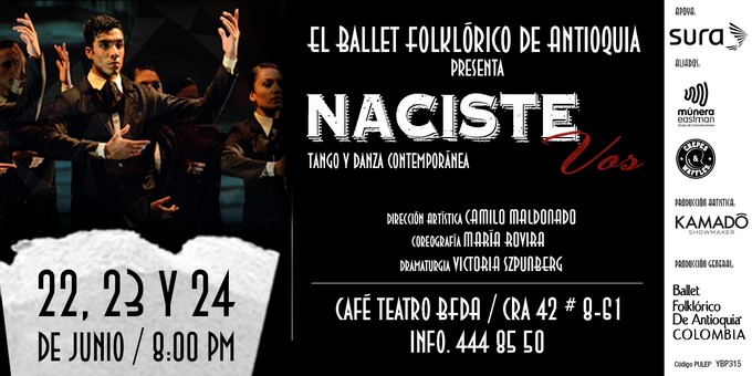 Prográmese para “Naciste Vos” del Ballet Folklórico de Antioquia