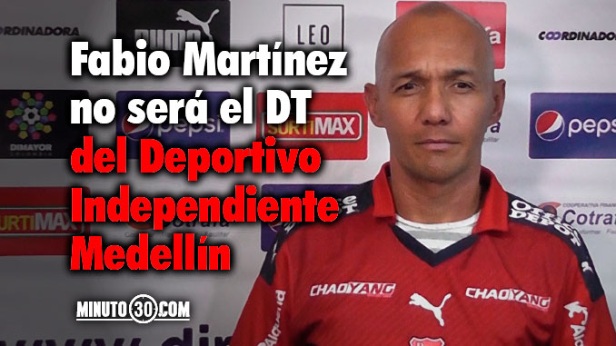 ¡Confirmado! Medellín anunció que Fabio Martínez no será el entrenador 5 portada fabio dim