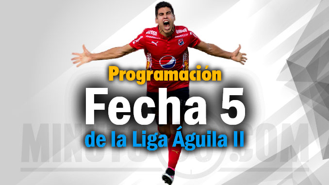 La fecha 5 de la Liga Águila se jugará en los siguientes horarios 5 fecha 5 liga aguila2