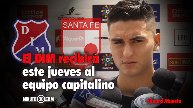 Atuesta tiene bien analizado a Santa Fe, rival de Medellín en Copa Águila 1 Atuesta analiza Santa Fe