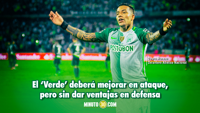 Nacional, con "linda oportunidad" de reivindicarse con los hinchas 1 Dayro Moreno Nacional