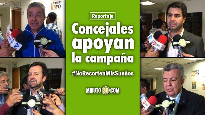 Concejales de Medellín apoyan la campaña #NoRecortenMisSueños Foto/Minuto30