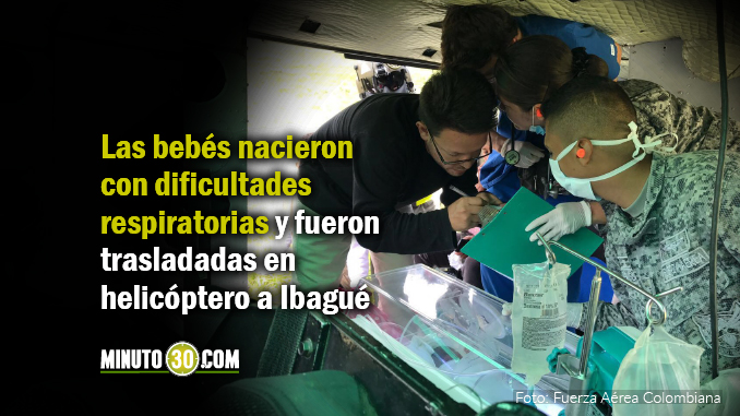 Fuerza Aérea evacuó a gemelas prematuras desde Rioblanco, Tolima