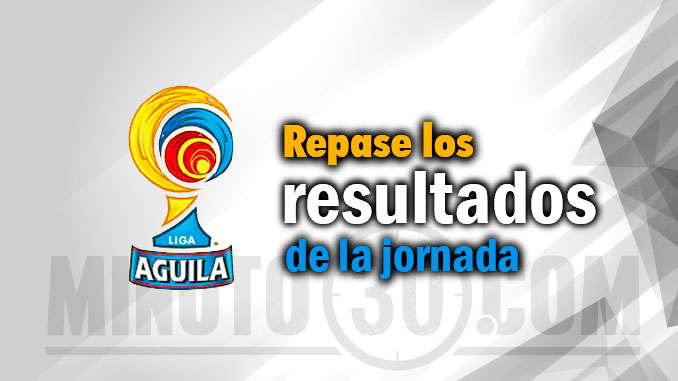 Resumen de la sexta fecha de la Liga Águila 5 resumen fecha resultados