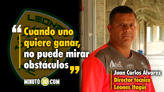 Leones Itagüí, "con los ánimos al 200%" para ascender 3 Leones Itagui con los animos al 200 para ascender