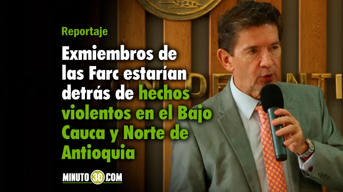 "Entornos de las zonas de normalización son controlados por exmiembros de las Farc": Gobernador de Antioquia