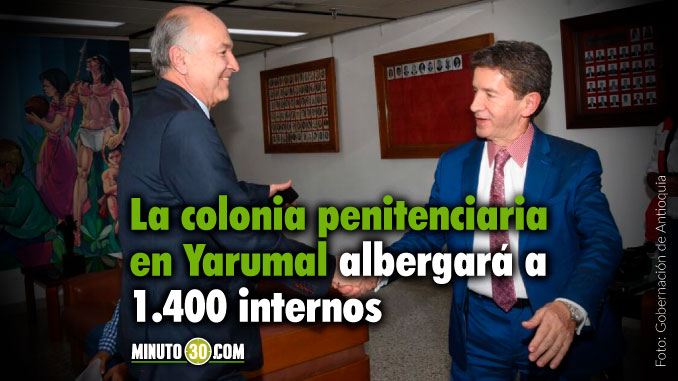 VIDEO: Obras de la colonia penitenciaria de Yarumal inician el 12 de marzo