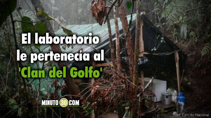 Ejército neutralizó un laboratorio para la producción de cocaína del 'Clan del Golfo' en El Peñol