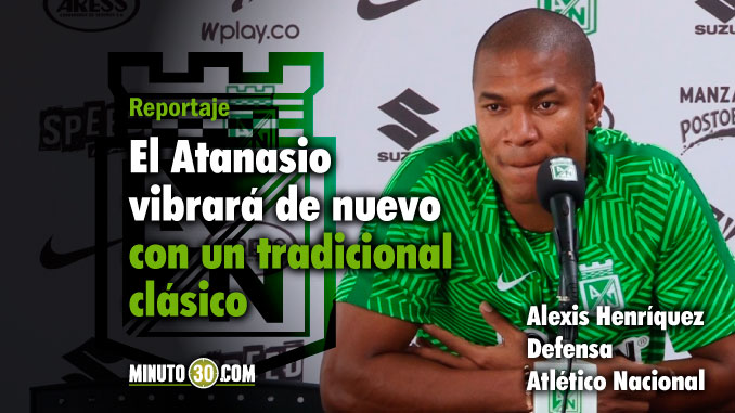 Nacional - América, "partido que todos quieren jugar" 3 Nacional America partido que todos quieren jugar
