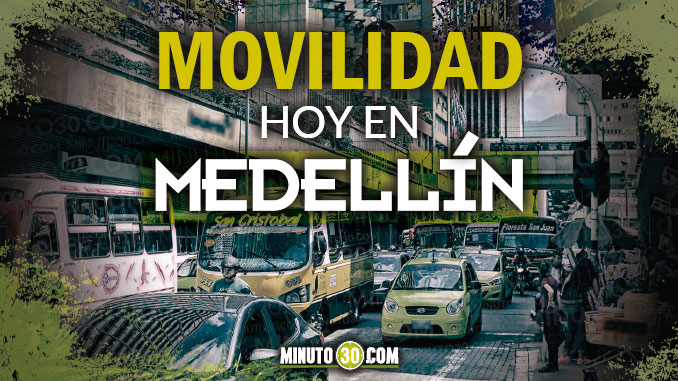 Así está la movilidad en Medellín a esta hora del miércoles 30 de mayo