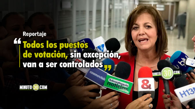 Todos los puestos de votacion sin excepcion van a ser controlados