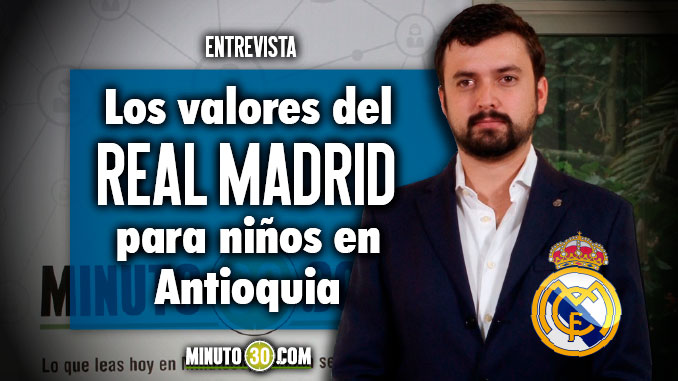 La Fundación Revel trae al departamento de Antioquia la formación infantil de las escuelas del Real Madrid 3 entrevista real madrid