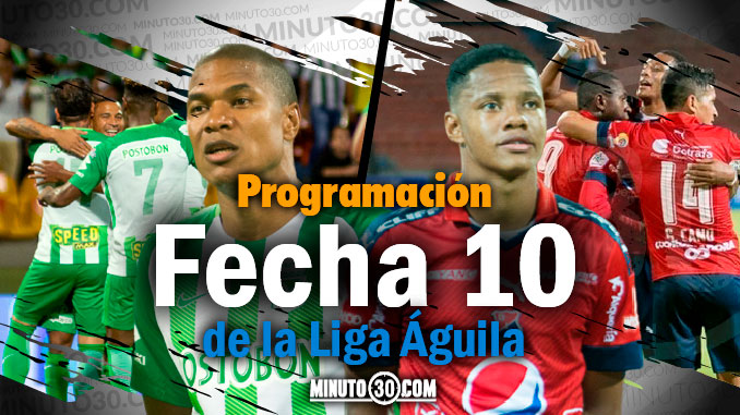 Así se jugará la décima fecha de la Liga Águila 2018-I 5 portda programacion liga aguila fecha 10
