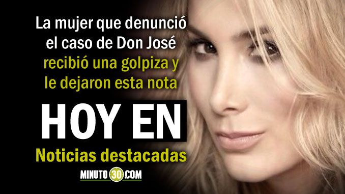 Lo de Hoy en Minuto 30: Agredida en frente de su hija tras denunciar caso de Don José