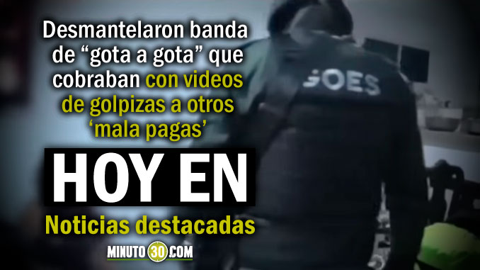Lo de Hoy en Minuto 30: Cobraban con videos de golpizas y ahora fueron detenidos