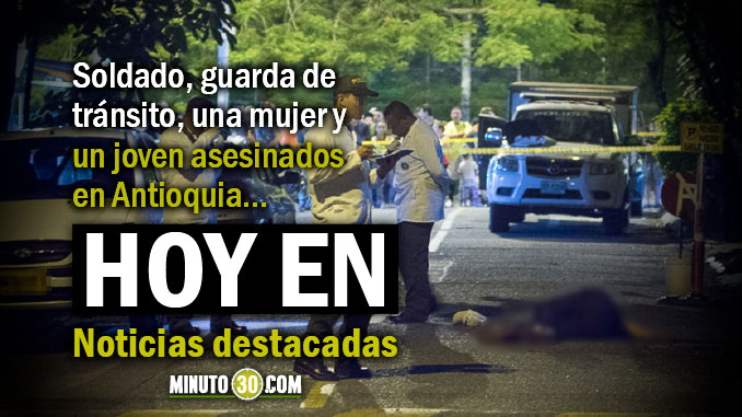 Lo de Hoy en Minuto 30: Balance de homicidios durante el puente festivo
