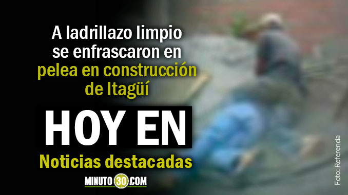 Lo de Hoy en Minuto 30: Convierten el material de trabajo en arma para agredir