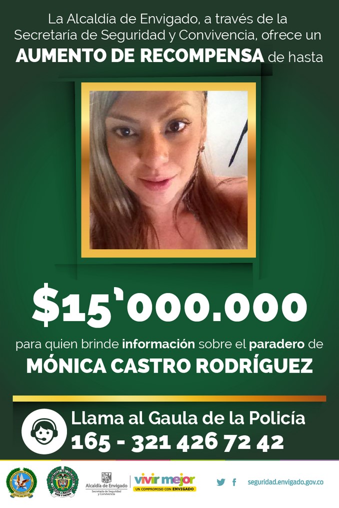 Alcaldía de Envigado aumentó recompensa por información que permita dar con el paradero de Mónica Castro 5 Administración Municipal aumenta recompensa hasta $15’000.000 por información que permita dar con el paradero de Mónica Castro Rodríguez