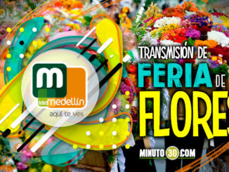 VIDEO: Telemedellín, el Canal oficial de la Feria de las Flores 1 FERIA DE LAS FLORES