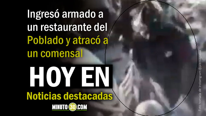 Lo de Hoy en Minuto 30: Interrumpió su almuerzo pata atracarlo dentro del recinto