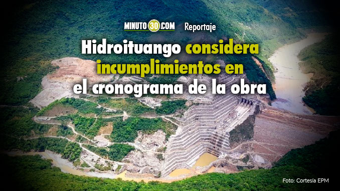 Hidroituango pasó primer cobro a EPM por más de 30 mil millones de pesos