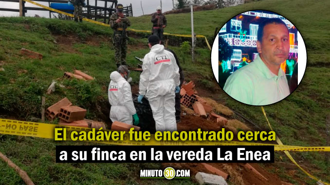 Encontraron el cuerpo sin vida del ganadero Iván Londoño en Guarne, Antioquia, quien se encontraba desaparecido