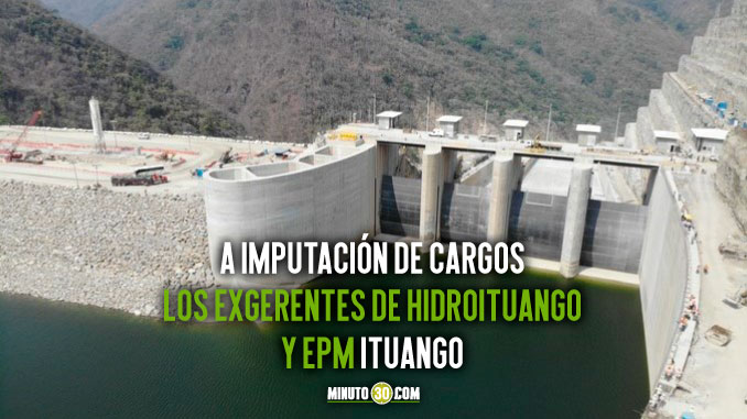 “El pecado original” de Hidroituango. Así avanzan las investigaciones por parte de la Fiscalía