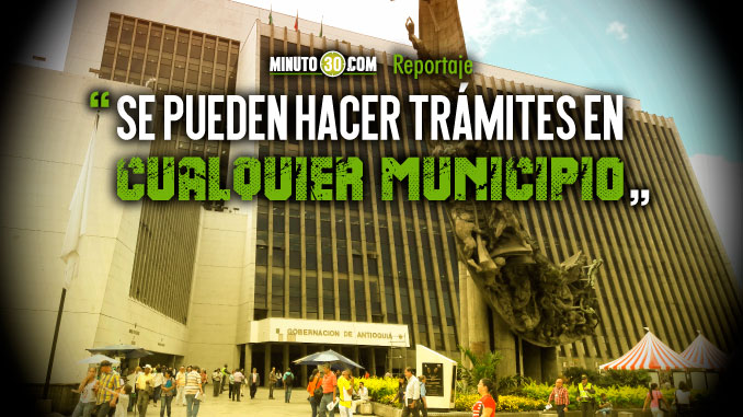 En Antioquia se implementó Política Pública para que los ciudadanos puedan hacer trámites de Gobernación cerca a su casa