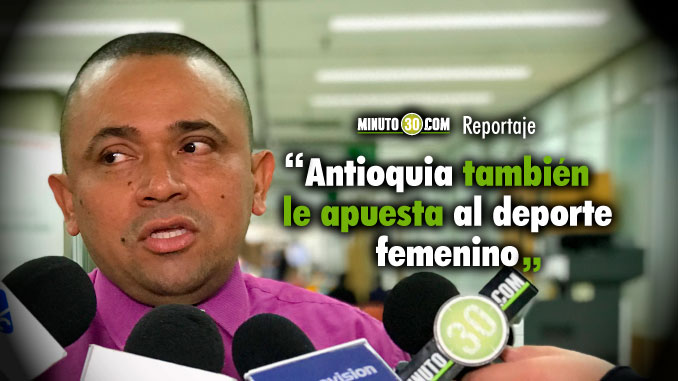 Secretario (e) de las Mujeres aseguró que en Antioquia ellas son cada vez más empoderadas
