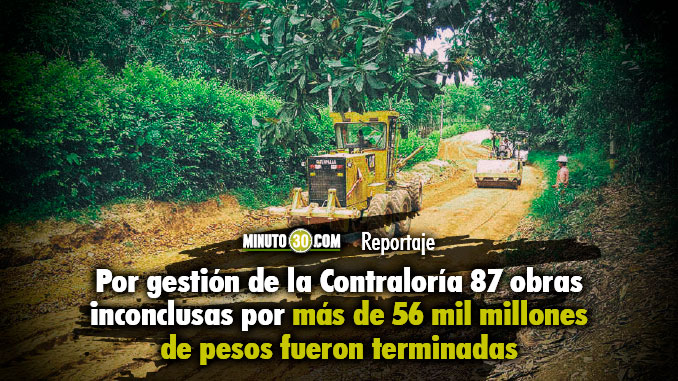En Antioquia hay 28 obras públicas inconclusas por un valor superior a los 35 mil millones de pesos