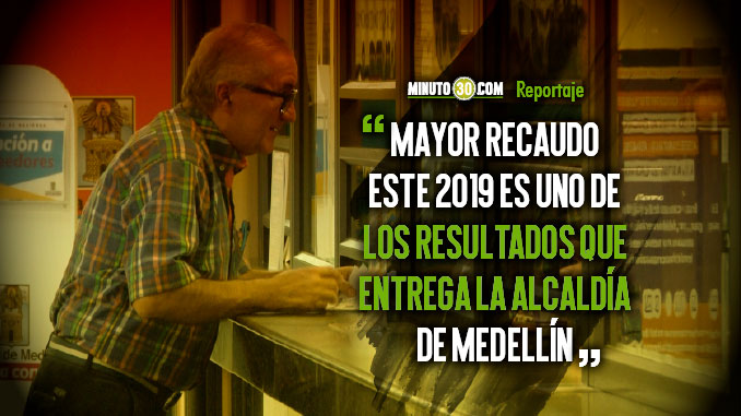 Los medellinenses están demostrando que son ‘buena paga’ con el Impuesto Predial