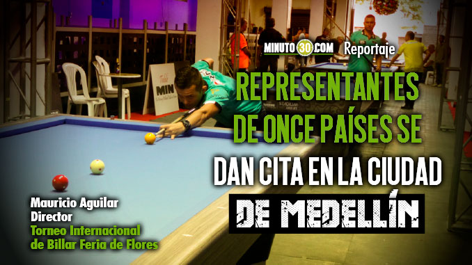 Casi 300 billaristas se reunen en Medellin en el Torneo Internacional Feria de Flores