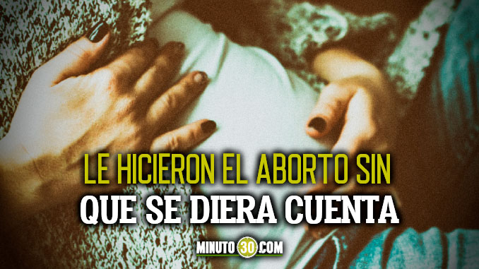 Embarazada fue a la clínica por una inyección y le practicaron un aborto sin su consentimiento