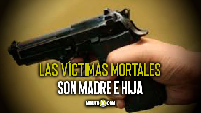 Llegó repartiendo bala a una casa y dejó a dos mujeres muertas y dos personas heridas