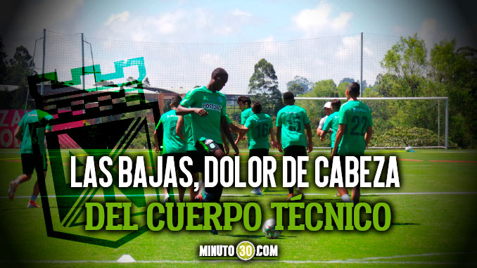 Nacional, en aprietos para conformar su defensa en el clásico antioqueño