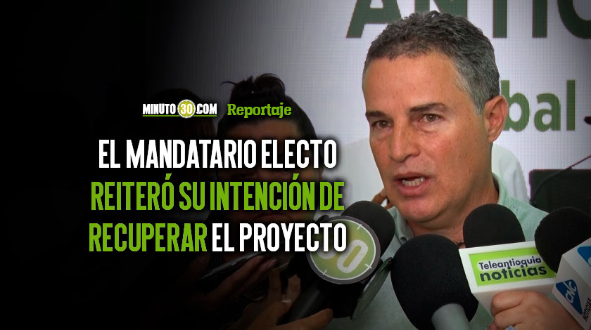 Aníbal Gaviria calificó de ‘extemporánea’ la propuesta del Gobernador Luis Pérez sobre Hidroituango