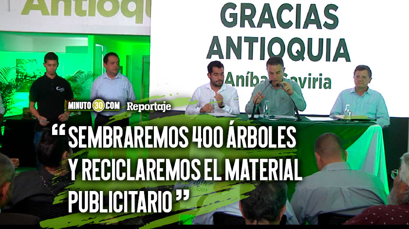 Aníbal Gaviria compensará al medio ambiente con novedosas iniciativas poscampaña