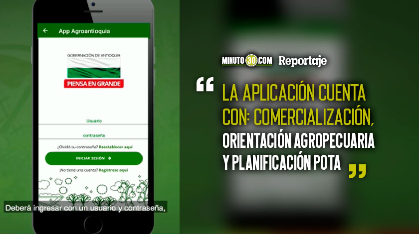 ‘AgroAntioquia’, la app diseñada especialmente para los campesinos del departamento