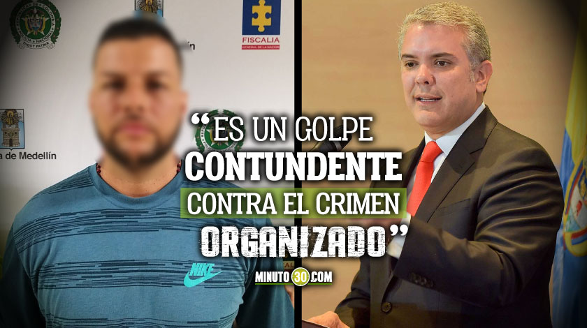 Duque celebró la captura de alias 'Tréllez', cabecilla de 'La Oficina' que fue agarrado en Bello 1 Ivan Duque alias Trellez cabecilla de La Oficina capturado