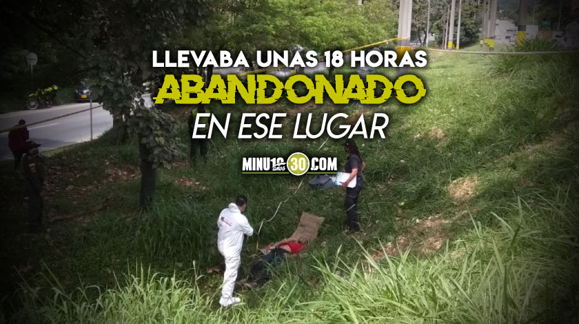 Lo ahorcaron con una soga y lo dejaron tirado en toda la entrada de Girardota