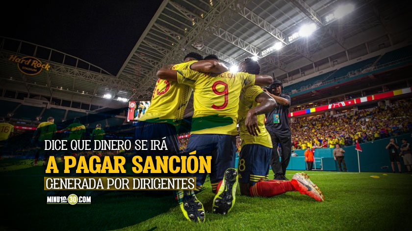 Periodista denuncia que a la Selección le entrarán 4MDD y los equipos colombianos no verán nada 1 Periodista denuncia que a la Seleccion le entraran 4MDD y los equipos colombianos no veran nada
