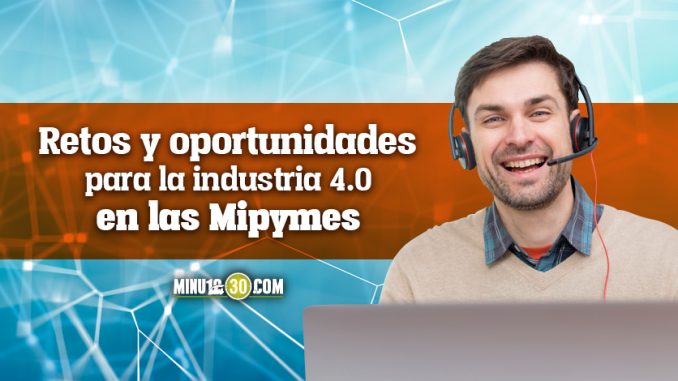 Webinar Retos y oportunidades para la industria 4.0 en las Mipymes