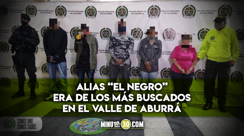 En Envigado cayeron 5 de “El Trianón”, entre ellos el cabecilla alias “El Negro”