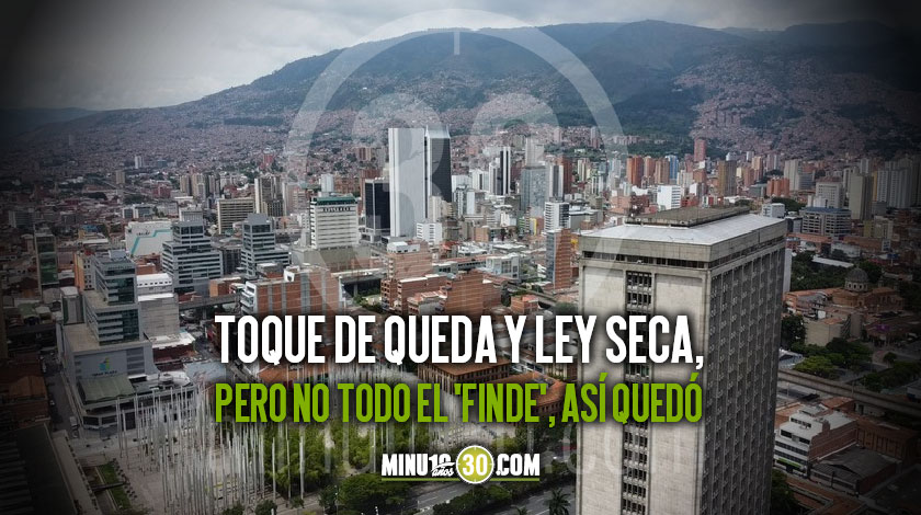 ¡Atención! Estas son las medidas restrictivas para este puente festivo, en Antioquia