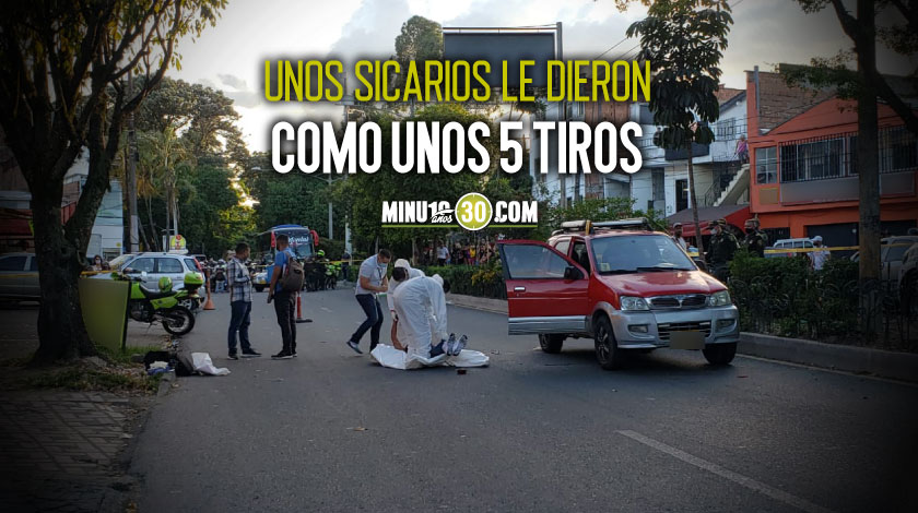 En plena calle de Barrio Antioquia mataron a un hombre que iba a bordo de un carro